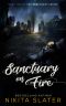 [The Sanctuary 02] • Sanctuary on Fire